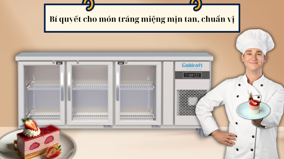 Giữ Mousse Luôn Tươi Ngon Với Tủ Bàn Mát