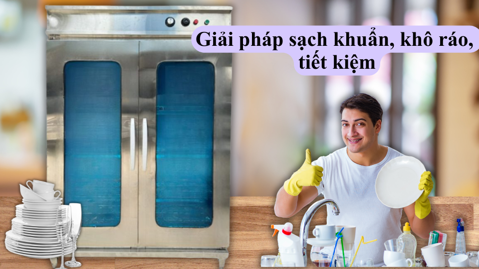 7 lợi ích nổi bật của tủ sấy bát công nghiệp